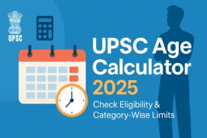 upsc age calculators